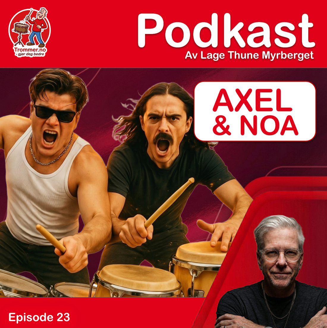 Episode 23: Axel & Noah