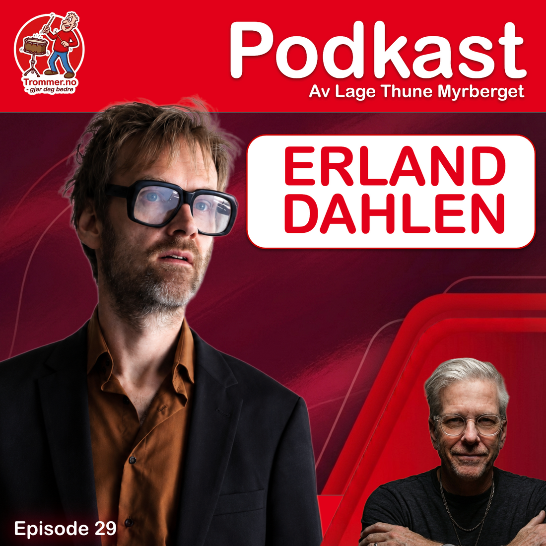 Episode 29: Erland Dahlen