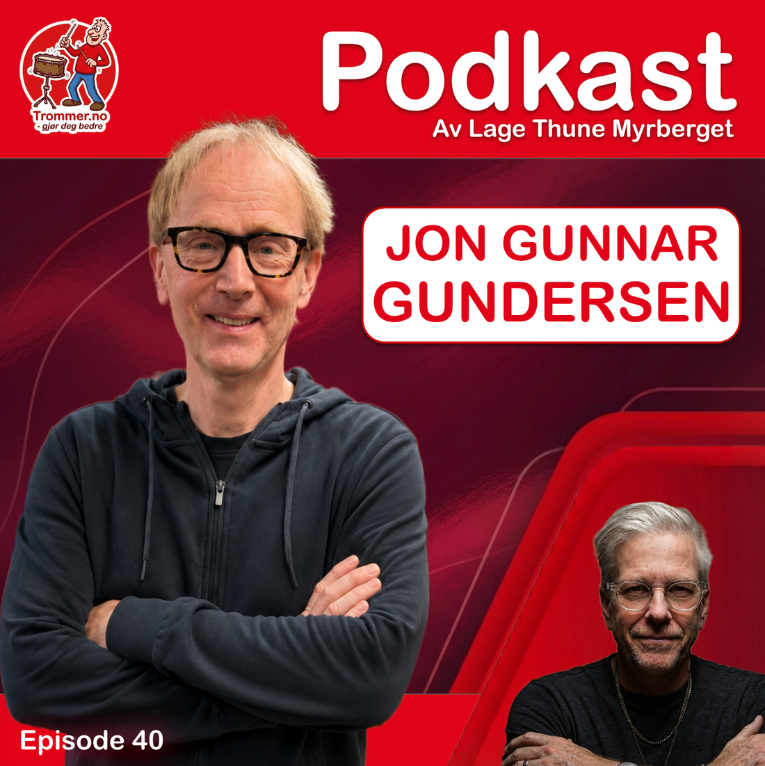 Episode 40: Jon Gunnar Gundersen