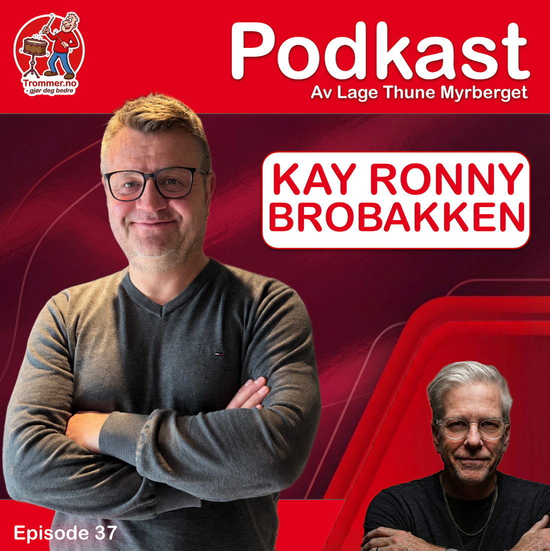 Episode 37: Kay Ronny Brobakken