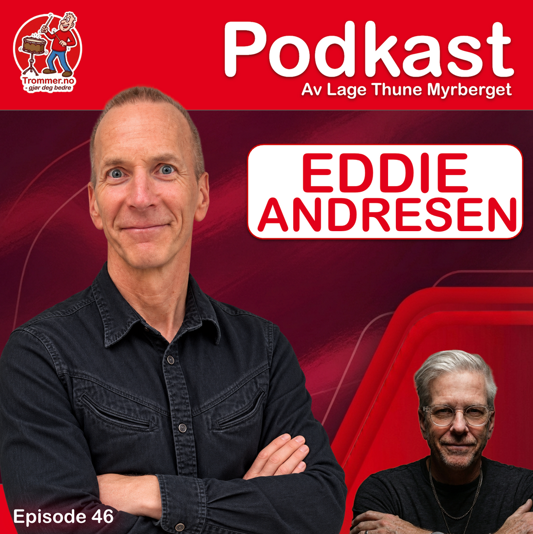 Episode 46: Eddie Andresen